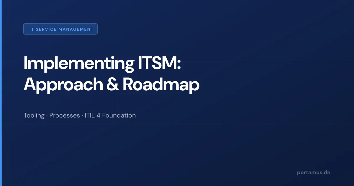 Implementing ITSM: A Six-Step Approach